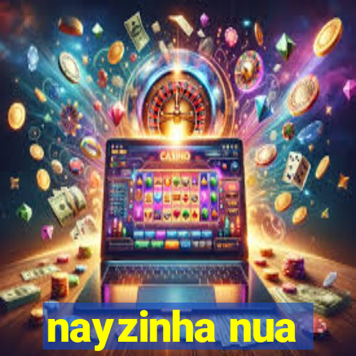 nayzinha nua